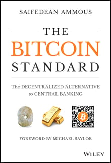 The Bitcoin Standard: The Decentralized Alternative to Central Banking cover
