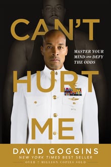 Can't Hurt Me: Master Your Mind and Defy the Odds cover