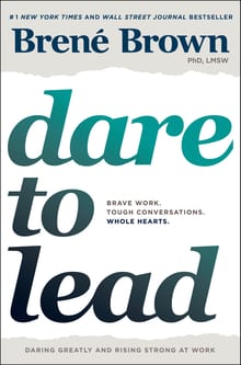 Dare to Lead: Brave Work. Tough Conversations. Whole Hearts. cover