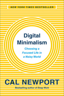 Digital Minimalism: Choosing a Focused Life in a Noisy World cover