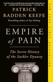 Empire of Pain: The Secret History of the Sackler Dynasty cover