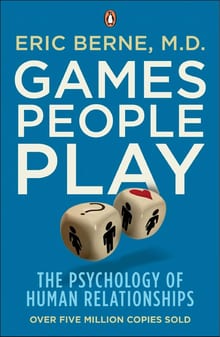 Games People Play: The Psychology of Human Relationships cover