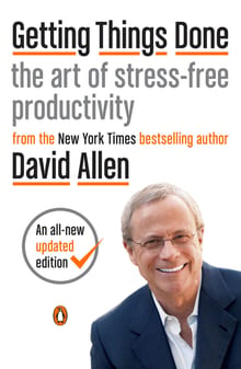 Getting Things Done: The Art of Stress-Free Productivity cover