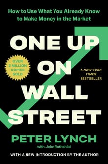 One Up on Wall Street: How to Use What You Already Know to Make Money in the Market cover