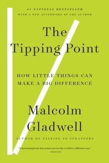 The Tipping Point: How Little Things Can Make a Big Difference cover