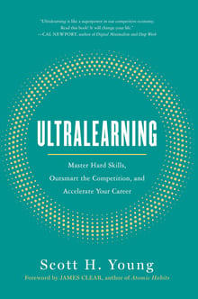Ultralearning: Master Hard Skills, Outsmart the Competition, and Accelerate Your Career cover