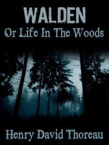 Walden; or, Life in the Woods cover