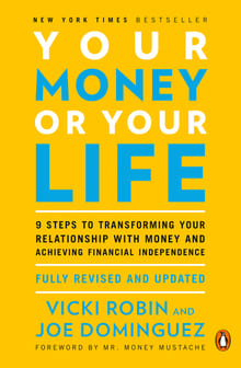Your Money or Your Life: 9 Steps to Transforming Your Relationship with Money cover