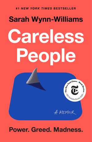 Careless People: A Cautionary Tale of Power, Greed, and Lost Idealism cover