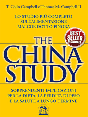 The China Study: The Most Comprehensive Study of Nutrition Ever Conducted cover