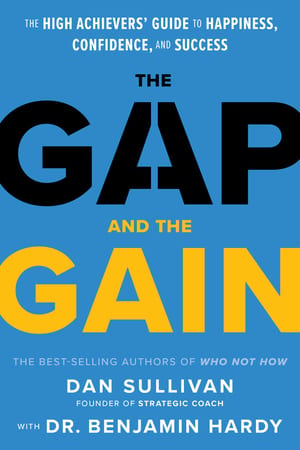 The Gap and the Gain: The High Achievers' Guide to Happiness, Confidence, and Success cover