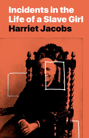 Incidents in the Life of a Slave Girl: Written by Herself cover