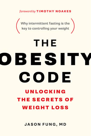 The Obesity Code: Unlocking the Secrets of Weight Loss cover