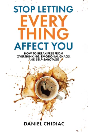 Stop Letting Everything Affect You cover