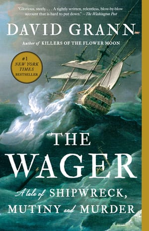 The Wager: A Tale of Shipwreck, Mutiny, and Murder cover