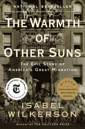 The Warmth of Other Suns: The Epic Story of America's Great Migration cover