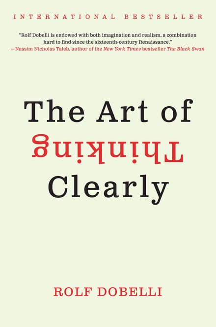 The Art of Thinking Clearly cover