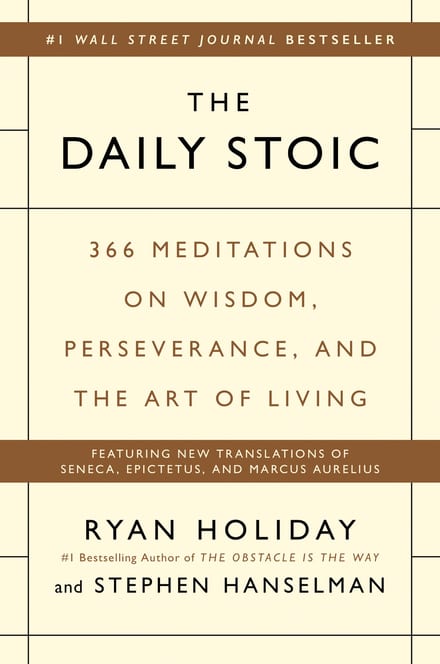 The Daily Stoic: 366 Meditations on Wisdom, Perseverance, and the Art of Living cover