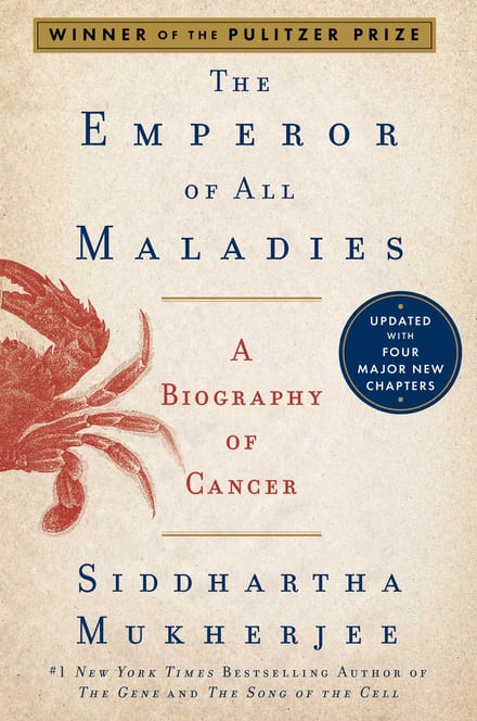 The Emperor of All Maladies: A Biography of Cancer cover