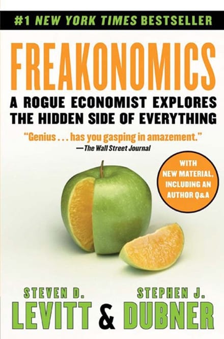 Freakonomics: A Rogue Economist Explores the Hidden Side of Everything cover
