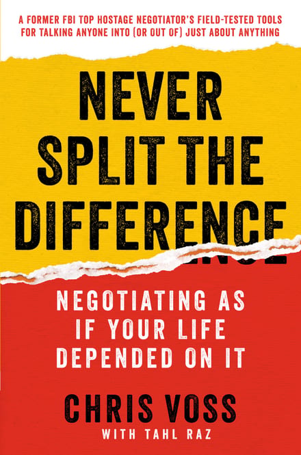 Never Split the Difference: Negotiating as if Your Life Depended on It cover