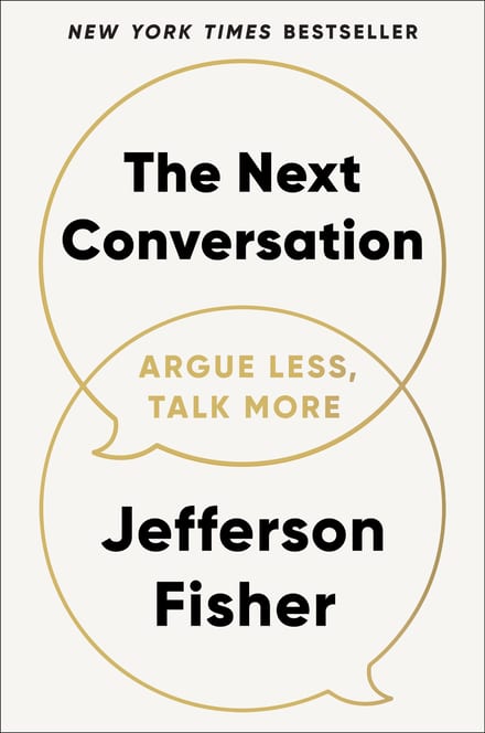The Next Conversation: Argue Less, Talk More cover