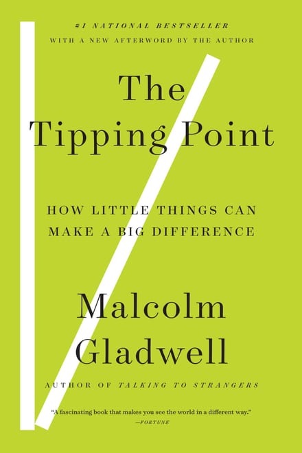 The Tipping Point: How Little Things Can Make a Big Difference cover