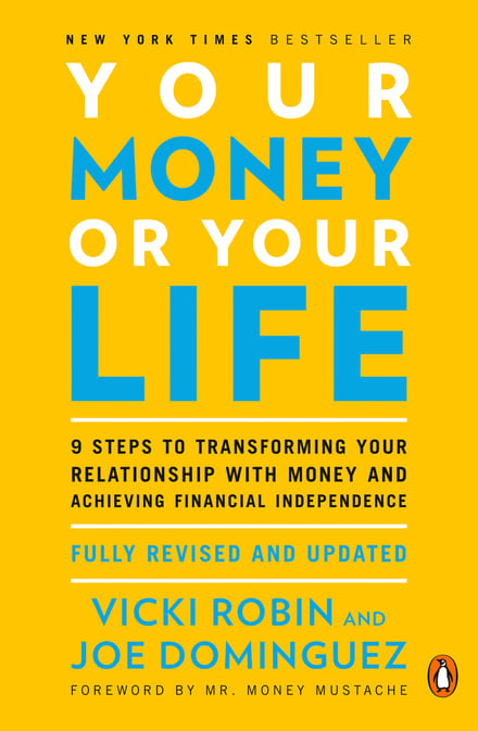 Your Money or Your Life: 9 Steps to Transforming Your Relationship with Money cover